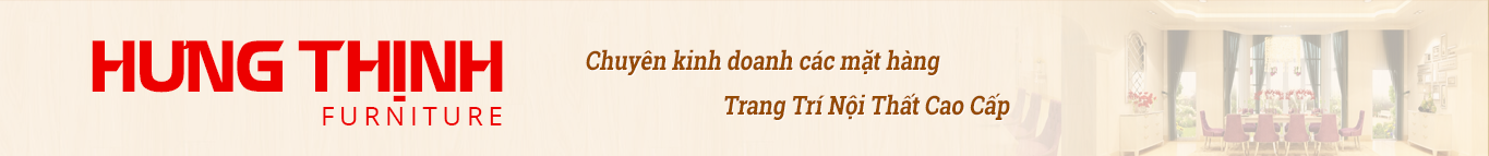 CỬA HÀNG TM & DV HƯNG THỊNH